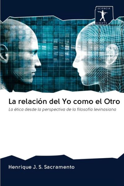 Cover for Henrique J S Sacramento · La relacion del Yo como el Otro (Paperback Book) (2020)