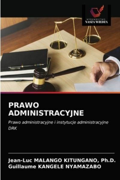 Cover for Jean-Luc Malango Kitungano · Prawo Administracyjne (Paperback Book) (2021)