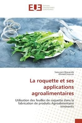 Cover for Saoussen Bouacida · La roquette et ses applications agroalimentaires (Taschenbuch) (2022)