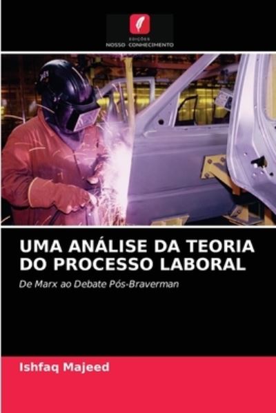 Cover for Ishfaq Majeed · Uma Analise Da Teoria Do Processo Laboral (Paperback Book) (2021)