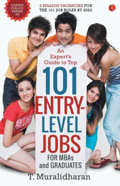 Cover for T Muralidharan · An Expert's Guide to Top 101 Entry-Level Jobs for MBAs and Graduates (Pocketbok) (2016)