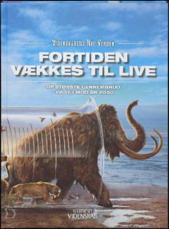 Cover for Else Christensen, Berif Viuf, Jan Aagaard, Esben Schouboe, Stine Overbye, Gorm Palmgren,lars Green Dall · Fortiden Vækkes til Live (Bog) (2017)