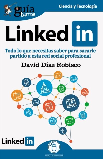 Cover for David Diaz Robisco · GuiaBurros Linkedin (Paperback Book) (2019)
