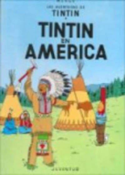 Las aventuras de Tintin: Tintin en America - Herge - Boeken - Editorial Juventud S.A. - 9788426108166 - 19 november 1992