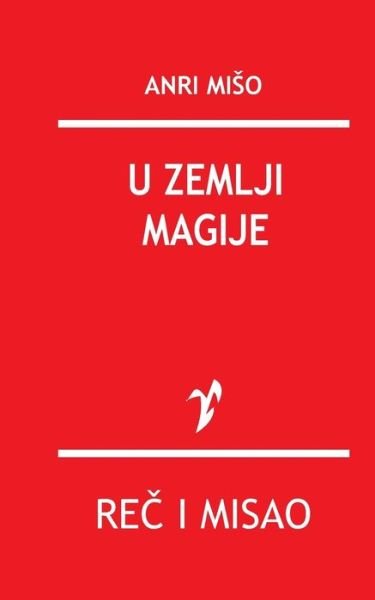 Cover for Anri Miso · U Zemlji Magije (Paperback Book) (2015)