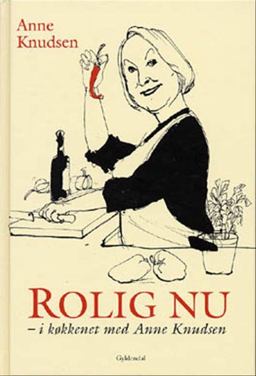 Cover for Anne Knudsen · Rolig nu (Inbunden Bok) [1:a utgåva] (2001)