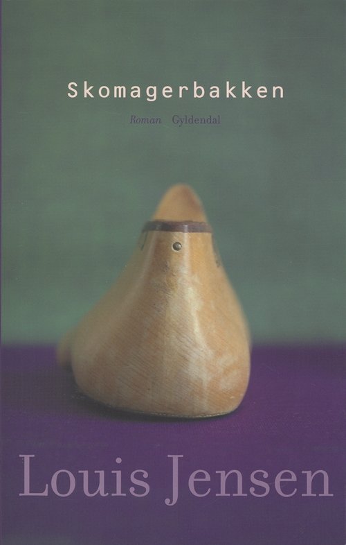 Cover for Louis Jensen · Skomagerbakken (Sewn Spine Book) [1º edição] (2006)