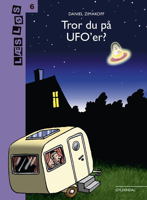 Cover for Daniel Zimakoff · Læs løs 6: Tror du på UFO'er? (Gebundesens Buch) [2. Ausgabe] (2022)