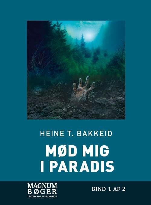 Cover for Heine Bakkeid · Mød mig i paradis (Storskrift) (Innbunden bok) [2. utgave] (2019)