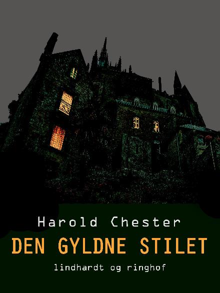 Den gyldne stilet - Harold Chester - Bøger - Saga - 9788711947166 - 7. marts 2018