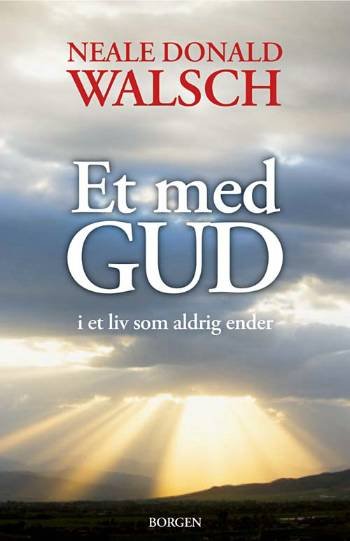 Cover for Neale Donald Walsch · Et med gud (Sewn Spine Book) [1º edição] (2007)