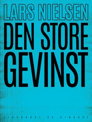 Cover for Lars Nielsen · Den store gevinst (Sewn Spine Book) [1st edition] (2019)