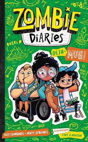 Zombie diaries: Zombie diaries - Deja-MUH! - Guy Edmonds; Matt Zeremes - Books - Politikens Forlag - 9788740079166 - August 11, 2023