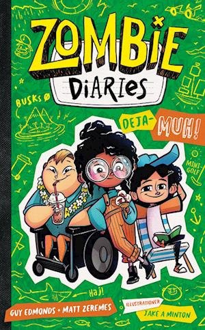 Cover for Guy Edmonds; Matt Zeremes · Zombie diaries: Zombie diaries - Deja-MUH! (Gebundenes Buch) [1. Ausgabe] (2023)