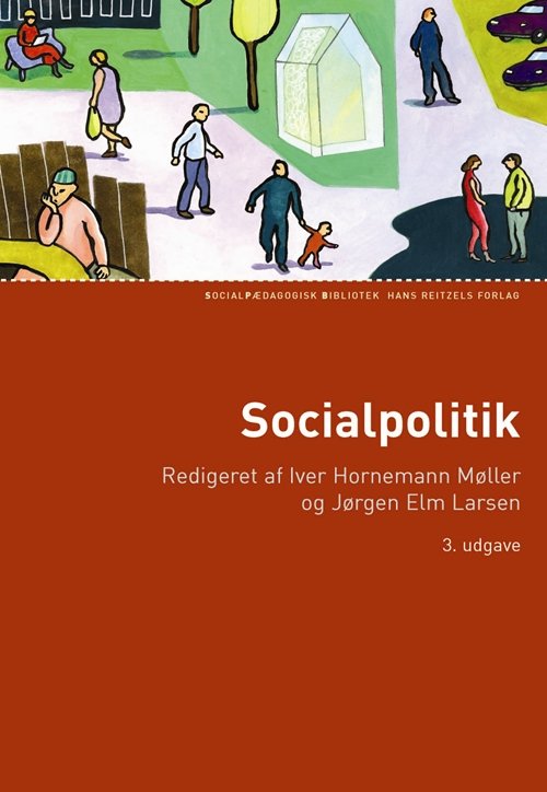 Socialpolitik - Møller Iver Hornemann - Bøker - HansReitzels - 9788741254166 - 10. februar 2011
