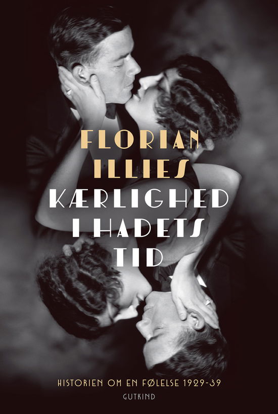 Cover for Florian Illies · Kærlighed i hadets tid (Bound Book) [1e uitgave] (2023)