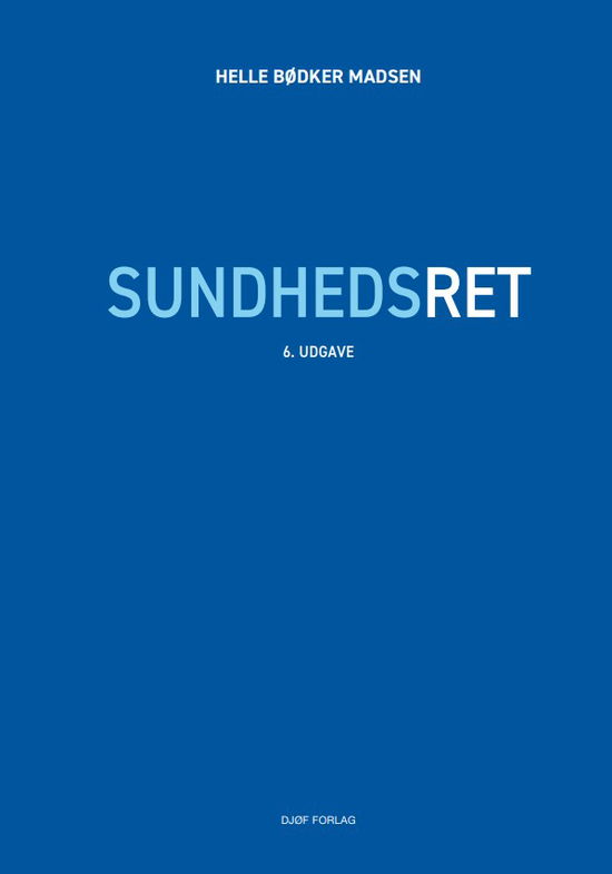 Cover for Helle Bødker Madsen · Lærebog: Sundhedsret (Sewn Spine Book) [6. Painos] (2025)