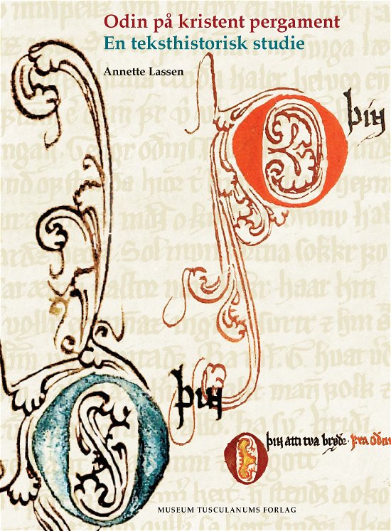 Cover for Annette Lassen · Odin Paa Kristent Pergament. En Teksthistorisk Studie (Pocketbok) [1. utgave] [Indbundet] (2011)