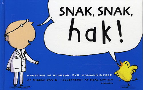 Cover for Nicola Davies · Snak, snak, hak! (Bound Book) [1st edition] (2011)