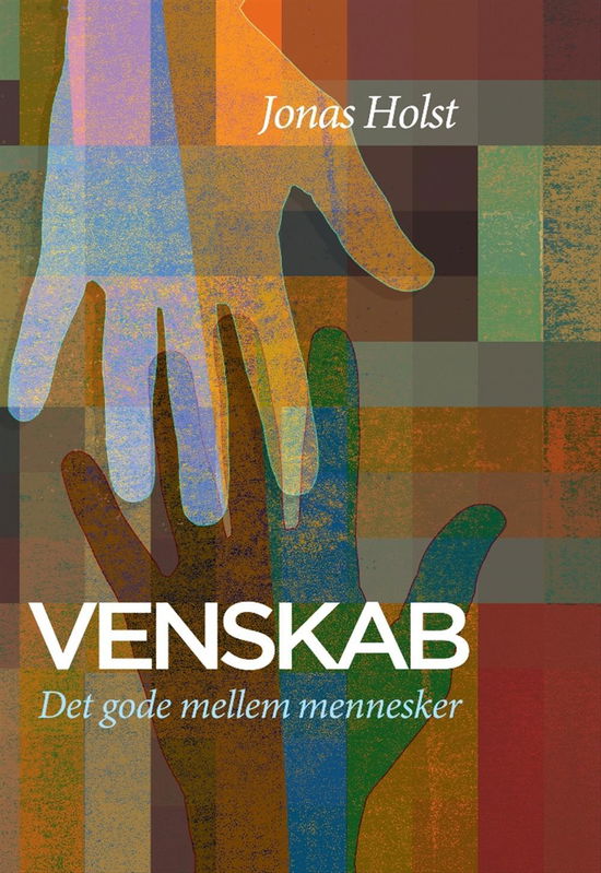 Cover for Jonas Holst · Venskab (Sewn Spine Book) [1º edição] (2015)