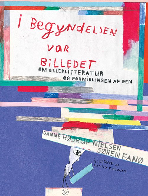 Cover for Janne Højrup Nielsen og Søren Fanø · I begyndelsen var billedet (Bound Book) [1st edition] (2020)