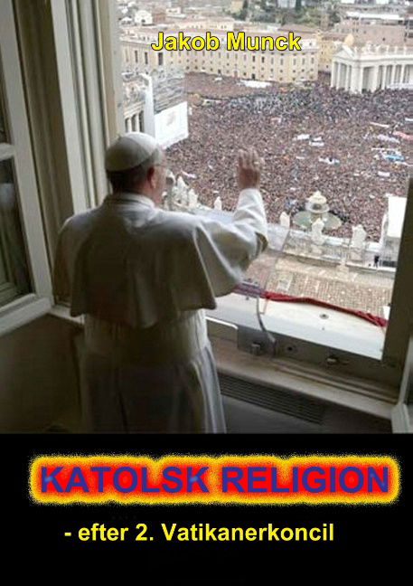 Katolsk religion - Jakob Munck - Książki - Books on Demand - 9788771701166 - 26 lutego 2015