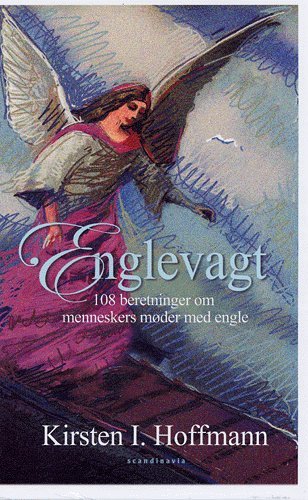 Cover for Kirsten I. Hoffmann · Englevagt (Gebundesens Buch) [1. Ausgabe] [Indbundet] (2005)