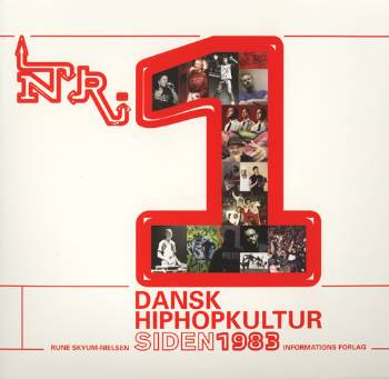 Cover for Rune Skyum-Nielsen · Nr. 1 - dansk hiphopkultur siden 1983 (Sewn Spine Book) [1er édition] (2006)