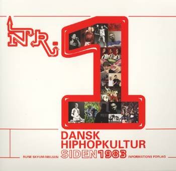 Cover for Rune Skyum-Nielsen · Nr. 1 - dansk hiphopkultur siden 1983 (Sewn Spine Book) [1th edição] (2006)