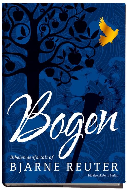 Cover for Bjarne Reuter · Bogen - Bibelen genfortalt (Gebundesens Buch) [1. Ausgabe] [Indbundet] (2012)