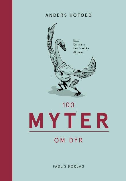 Cover for Anders Kofoed · 100 myter: 100 myter om dyr (Hardcover bog) [1. udgave] (2017)