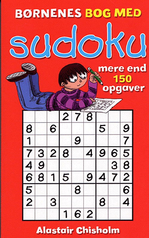 Børnenes bog med sudoku - Alastair Chisholm - Książki - Carlsen - 9788779284166 - 10 października 2005