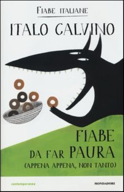 Cover for Italo Calvino · Fiabe da far paura (appena appena, non tanto) (Inbunden Bok) (2013)