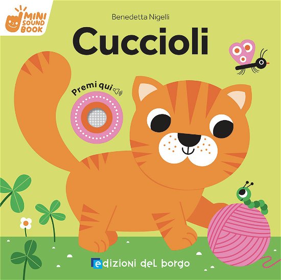 Cover for Benedetta Nigelli · Cuccioli. Mini Sound Book. Ediz. A Colori (Book)