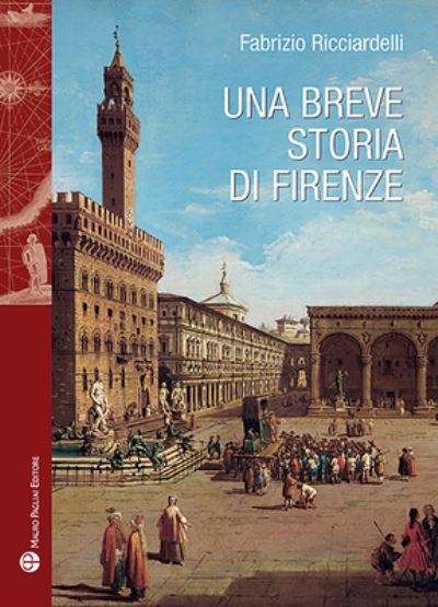 Fabrizio Ricciardelli · Una Breve Storia Di Firenze (Paperback Book) (2020)