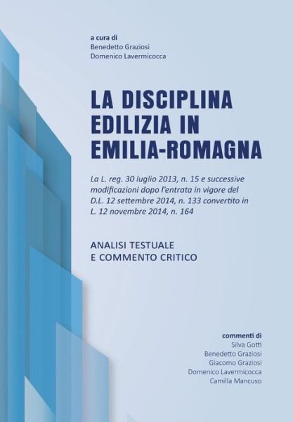 Cover for Lavermicocca D Graziosi Benedetto · La Disciplina Edilizia in Emilia-romagna (Paperback Book) (2015)