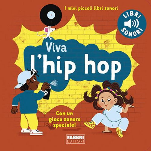 Cover for Marion Billet · Viva L'hip Hop! I Miei Piccoli Libri Sonori. Ediz. A Colori (Book)