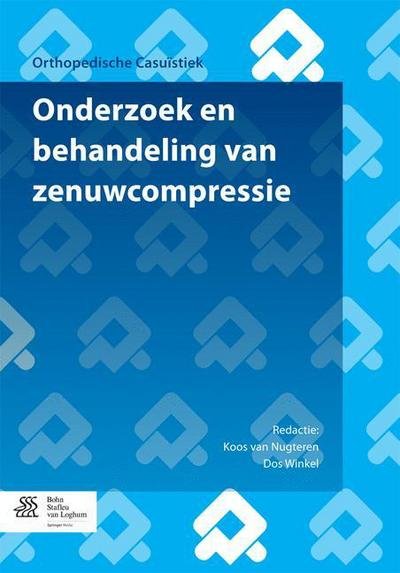 Cover for Nens Van Alfen · Onderzoek en Behandeling Van Zenuwcompressie - Orthopedische Casuistiek (Paperback Bog) (2015)