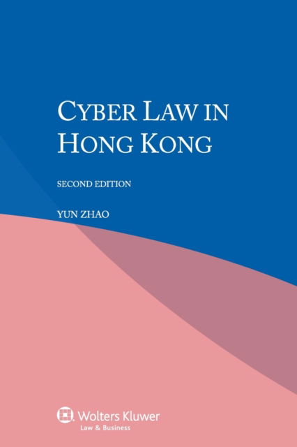 Cover for Yun Zhao · Cyber Law in Hong Kong (Pocketbok) [2 New edition] (2014)