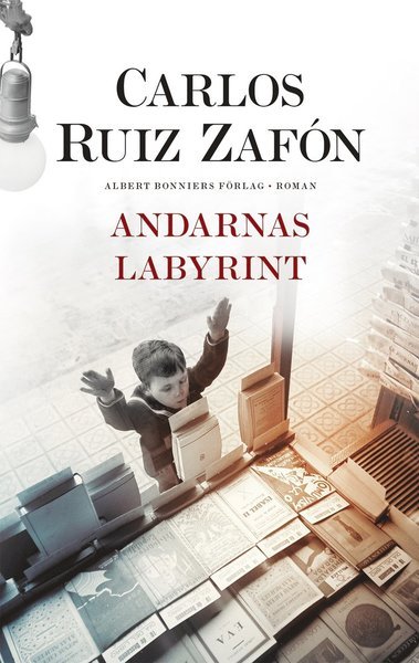 Cover for Carlos Ruiz Zafón · De bortglömda böckernas gravkammare: Andarnas labyrint (Bound Book) (2018)