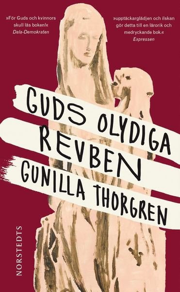 Cover for Gunilla Thorgren · Guds olydiga revben (Paperback Book) (2018)