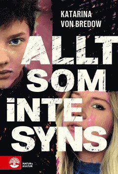 Cover for Katarina von Bredow · Allt som inte syns (ePUB) (2021)