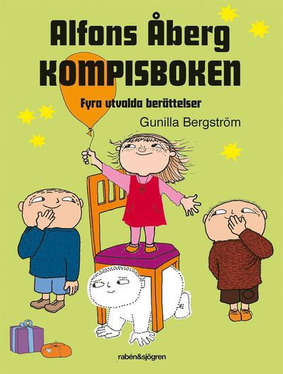 Cover for Gunilla Bergström · Alfons Åberg: Alfons Åberg - Kompisboken : fyra utvalda berättelser (Bound Book) (2016)