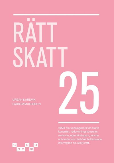 Lars Samuelsson Urban Kardvik · Rätt Skatt 2025 (Paperback Book) (2025)