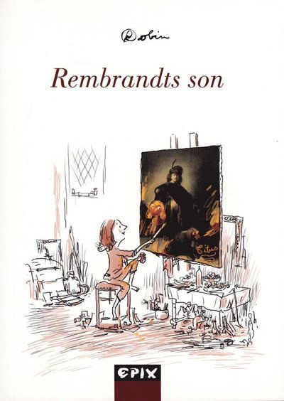 Cover for Robin · Rembrandts son (Bok) (2014)