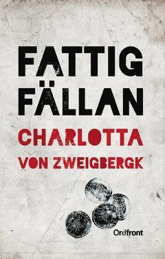 Cover for Charlotta von Zweigbergk · Fattigfällan (Book) (2017)