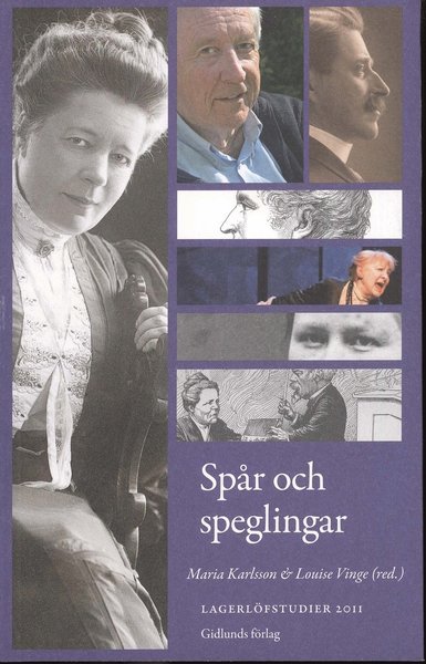 Cover for Karlsson Maria (red.) · Spår och speglingar : spår av Lagerlöf i andras texter, spår av andra i Lagerlöfs texter (Sewn Spine Book) (2011)