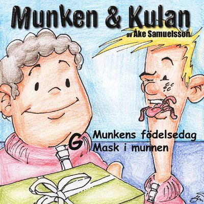 Cover for Åke Samuelsson · Munken &amp; Kulan G, Munkens födelsedag ; Mask i mmunnen (CD) (2001)