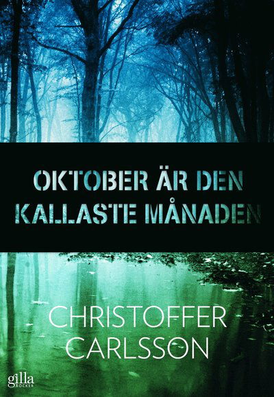 Cover for Christoffer Carlsson · Oktober är den kallaste månaden (ePUB) (2016)