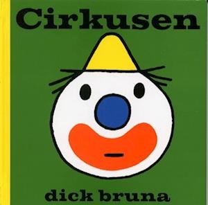 Cover for Dick Bruna · Cirkusen (Bound Book) (2000)